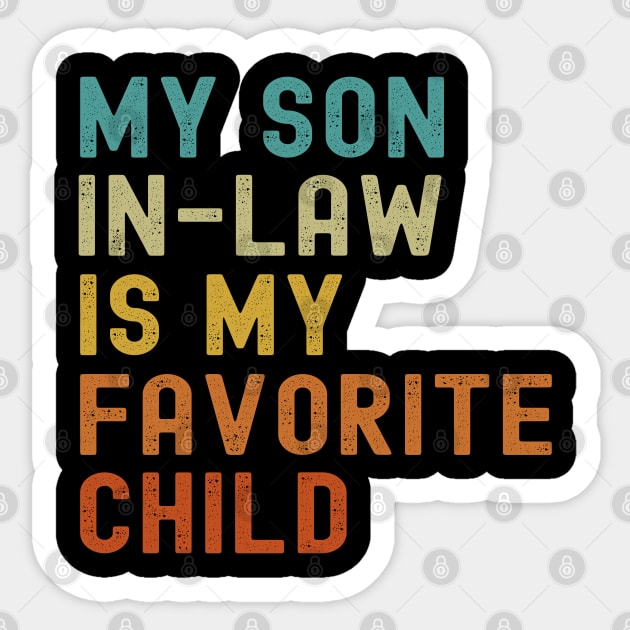 My Son In Law Is My Favorite Child Sticker by starryskin